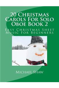 20 Christmas Carols For Solo Oboe Book 2