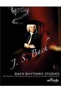 Bach Rhythmic Studies