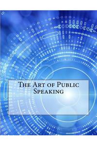 The Art of Public Speaking