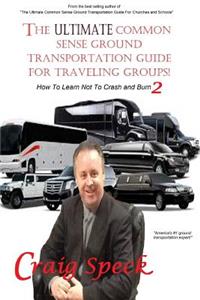 Ultimate Common Sense Ground Transportation Guide for Traveling Groups!