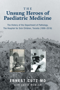 Unsung Heroes of Paediatric Medicine