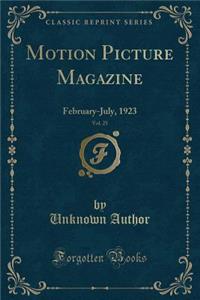 Motion Picture Magazine, Vol. 25