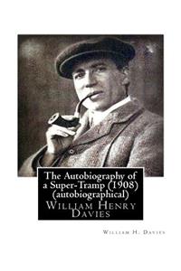 The Autobiography of a Super-Tramp (Fifield, 1908) (autobiographical)