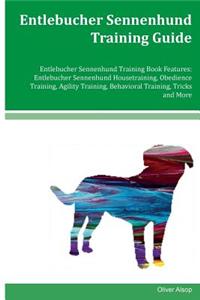 Entlebucher Sennenhund Training Guide Entlebucher Sennenhund Training Book Features