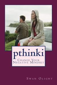 Pthinki: Change Your Negative Mindset