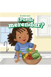 ¿Puedo Merendar? (Can I Have a Snack?)