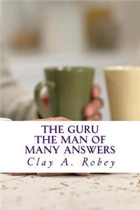 The Guru: The Man of Many Answers