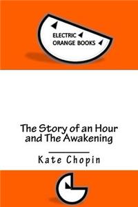 The Story of an Hour and The Awakening