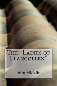 The ''Ladies of Llangollen''