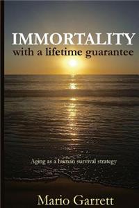 Immortality