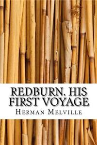 Redburn. His First Voyage