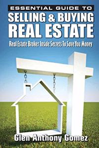 Essential Guide to Selling & Buying Real Estate