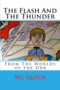 Flash And The Thunder: From The Worlds Of The Orb
