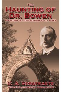 Haunting of Dr. Bowen