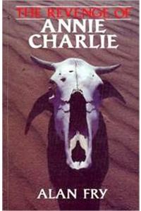 The Revenge of Annie Charlie
