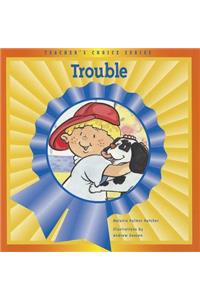 Trouble