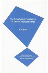 Metaphysical Foundations of Modern Physical Science