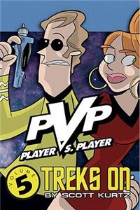 Pvp Volume 5: Pvp Treks on