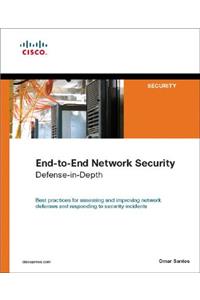 End-To-End Network Security: Defense-In-Depth