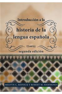 Introduccion a la historia de la lengua espanola