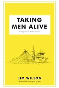 Taking Men Alive