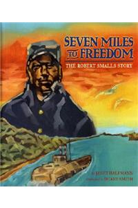 Seven Miles to Freedom