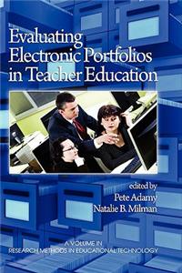 Evaluating Electronic Portfolios in Teacher Education (HC)