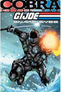 G.I. Joe: Snake Eyes: Cobra Civil War Volume 1