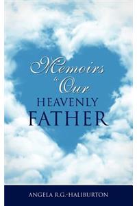 Memoirs to Our Heavenly Father