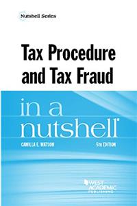 Tax Procedure and Tax Fraud in a Nutshell