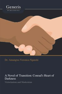 Novel of Transition: Conrad's Heart of Darkness
