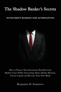 The Shadow Banker's Secrets