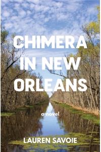 Chimera in New Orleans