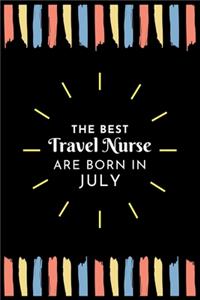 The Best Travel Nurse Are Born in July