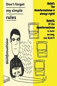 Bioinformatician Rules