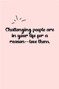 Challenging people are in your life for a reason--love them. Dot Grid Bullet Journal