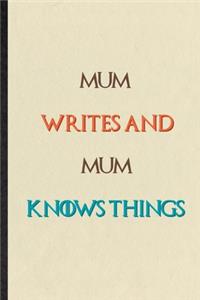 Mum Writes And Mum Knows Things