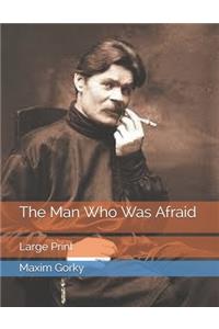 The Man Who Was Afraid