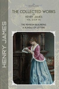 The Collected Works of Henry James, Vol. 21 (of 36)