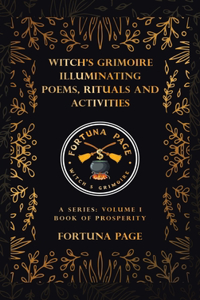 Witch's Grimoire Illuminating Poems, Rituals and Activities