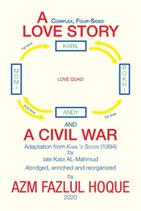 A Complex, Four-Sided Love Story and a Civil War