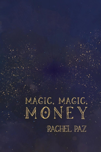 Magic, Magic, Money