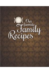 Our Favorite Family Recipes