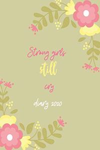 Strong girls still cry diary 2020