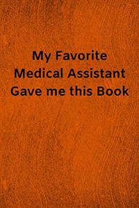 My Favorite Medical Assistant Gave me this Book