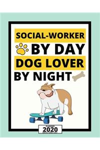 Social Worker By Day Dog Lover By Night
