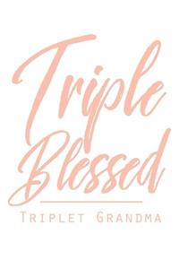 Tripple Blessed Triplet Grandma