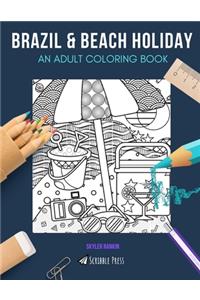 Brazil & Beach Holiday