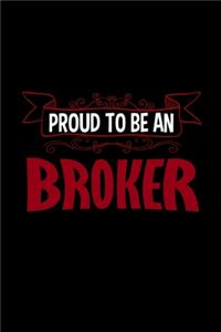 Proud to be a broker