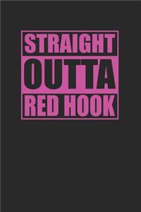 Straight Outta Red Hook Pink Version 120 Page Notebook Lined Journal for Red Hook Brooklyn NYC Pride